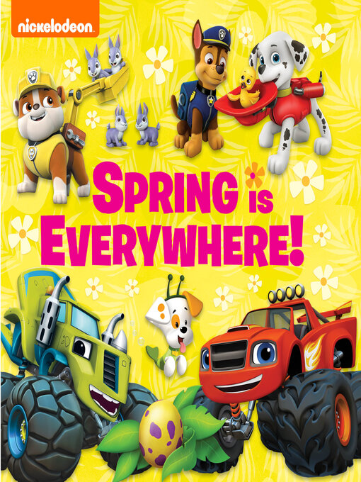 Title details for Spring is Everywhere! by Nickelodeon Publishing - Available
